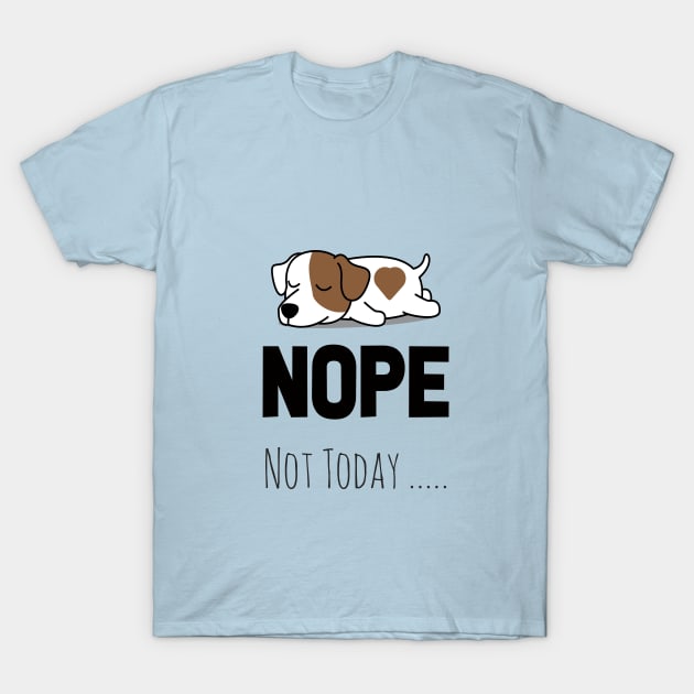 NOPE NOT TODAY KAWAii CUTE LAZY ANIMALS T-Shirt by kevenwal